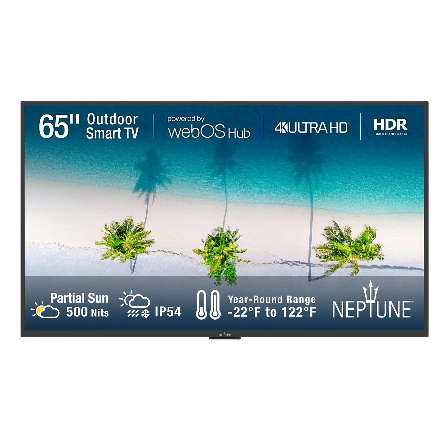 Neptune 65 inch Partial Sun outdoor smart TV 4K Ultra HD HDR